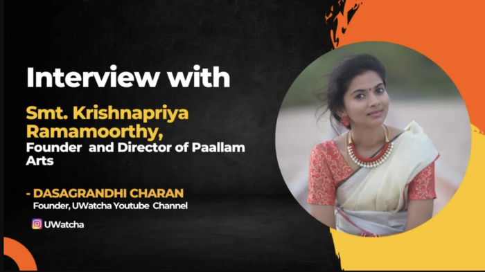 Interview with Smt. Krishnapriya Ramamoorthy, Founder & Director Paallam Arts.